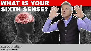 What is your Sixth Sense? - Making Sense of Feelings