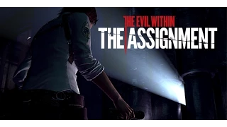 The Evil Within - The Assignment Official Gameplay Trailer