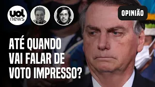 Bolsonaro vai insistir no voto impresso até eleições de 2022? | Sakamoto e Joel Pinheiro