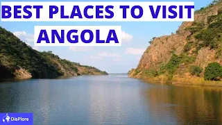 10 Best Places to Visit in Angola