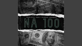 Na 100 (feat. Siara LNL, Sam G & Anamelia)