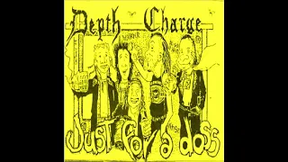 DEPTH CHARGE : 1988 Demo Just For A Doss : UK Punk Demos