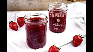 How to Make Strawberry Jam without Pectin ( Homemade & Low Sugar)