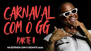 CARNAVAL DO GG parte 2 - Na estrada com o Gigante #Ep05