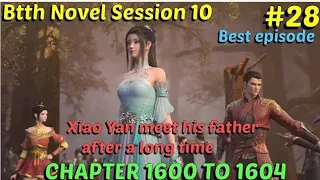 Battle through the heavens session 10 episode 28| btth novel chapter 1600 to 1604 hindi explanation