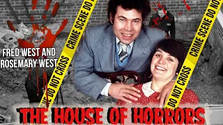 Fred and Rose West - Unmasking the Serial Killer Couple.