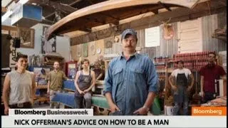 Nick Offerman's Advice on How to Be a Man