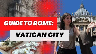 How to visit the Vatican City (Vatican Museums & St Peter's Basilica & Food!)