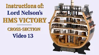 HMS VICTORY SECTION INSTRUCTIONS - Video 13