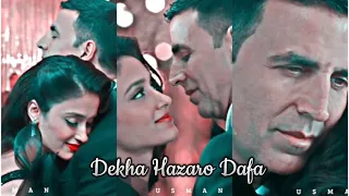 Dekha Hazaro Dafa Aapko❤️Song Status|Efx Status Lofi Status✨|Arijit Singh| New Love Songs|😘 Status