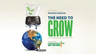 [Trailer] The Need to GROW by Food Revolution Network