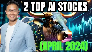 🔥🔥 Top 2 AI Stocks to BUY NOW (Best AI stocks April 2024)