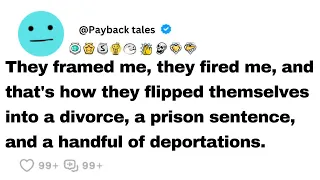 They blamed me. They fired me... And that's how they messed up into a divorce, a prison,