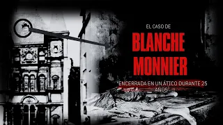 Blanche Monnier - Encerrada en el ático de su casa durante 25 años | Fragmentos de la Noche