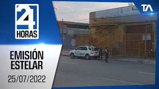 Noticias Ecuador: Noticiero 24 Horas 25/07/2022 (Emisión Estelar)