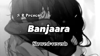 Banjaara - Ek Villain (slowed + reverb ) S-R Official