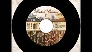 Dutch Cousin - My Bad