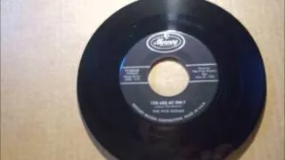 FIVE DREAMS - UP ALL NIGHT LONG / YOU ARE MY ONLY - MERCURY 71150 - 1957