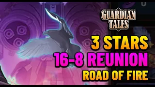 World 16-8 Reunion Road of Fire (3 STARS) | Guardian Tales
