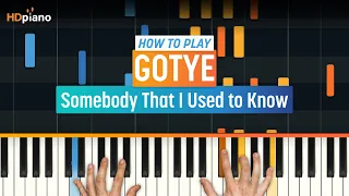 How to Play "Somebody That I Used to Know" by Gotye | HDpiano (Part 1) Piano Tutorial