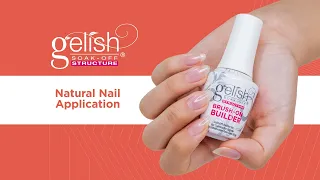 Gelish Builder Gel Natural Nail Application