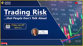 Trading Risk that People Don't Talk About with Sam Seiden Jan 28th, 2022