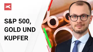 S&P 500, Gold und Kupfer | Marktanalyse mit Max - 11.02.2021 | XTB