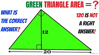 99% think answer is 120. What do you say? | Nice Geometry Problem on Area of a Right Triangle