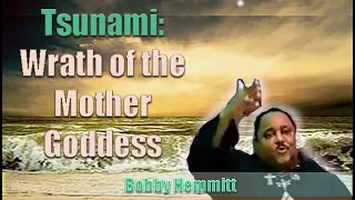 Bobby Hemmitt | Tsunami: Wrath of Mother Goddess, 23Jan05, Brooklyn (Excerpt for 17-yr Anniversary)