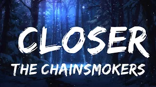 【30 Mins】 The Chainsmokers - Closer (Lyrics) Ft. Halsey  | Best Vibe Music