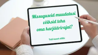 Missuguseid muudatusi võiksid teha oma karjäärirajal? 🔮 Ajatu vali-kaart-stiilis