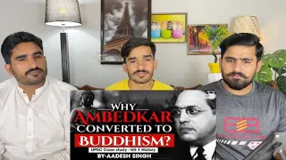 Why did Dr B R Ambedkar choose Buddhism over Islam and Christianity? |PAKISTAN REACTION