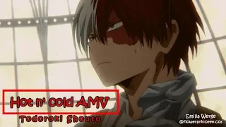 Todoroki Shouto // AMV  Hot n cold