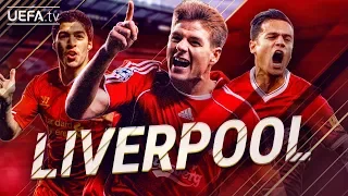 Liverpool | GREATEST European Highlights and Moments | Gerrard, Suarez, Coutinho | BackTrack