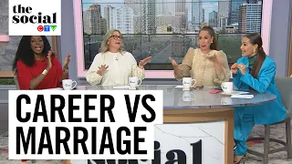 Choosing between marriage and a career | The Social