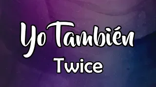 Yo También (Letra) - Twice Música - (Hillsong United - So Will I en español) (video con letra)