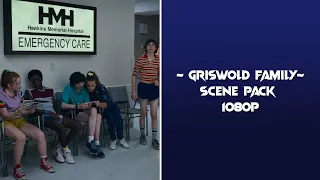 Stranger Things | Griswold Family 1080p Scene Pack (Without Bg Music + Mega Link)