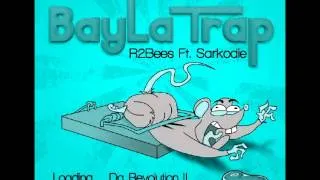 R2Bees Ft Sarkodie - Bayla Trap (NEW 2012)