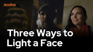 Godox Film Lighting 101 - Three Ways to Light a Face | EP11