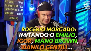 Rogerio Morgado Imitando Emilio, Igor Guimarães, Bola, Mano Brown, Marco Luque, Ratinho...