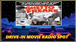 DRIVE-IN MOVIE RADIO SPOT - GHETTO FREAKS (1970)