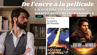 De l'Encre à la Pellicule : La Guerre des Mondes, quand Spielberg s'emmêle