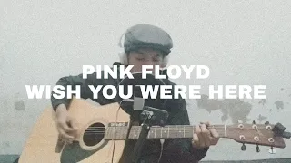 Pink Floyd - Wish You Were Here cover | Lyrics | Live Acoustic Cover | Pink Floyd Wish You Were Here