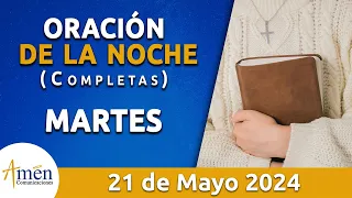 Oración De La Noche Hoy Martes 21 Mayo 2024 l Padre Carlos Yepes l Completas l Católica l Dios
