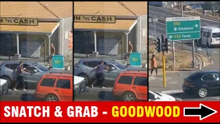 GOODWOOD / ELSIES RIVER SNATCH & GRAB INCIDENT