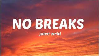 Juice wrld - No breaks(unreleased)  lyrics