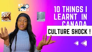 10 THINGS I LEARNT SINCE I MOVED TO CANADA ! Culture shock!😭