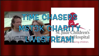 Part One of Let's Watch Time Chasers Stream!!! (St. Jude's MST3K Livestream!!!)