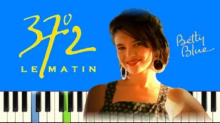 C'est le vent, Betty - Piano tuto [Betty Blue] 37°2 le matin | Partition (Sheet music)