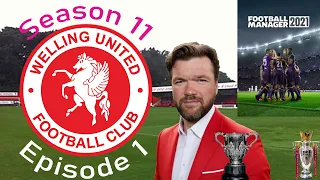 Football Manager 2021 Welling United Season 11 Ep. 1